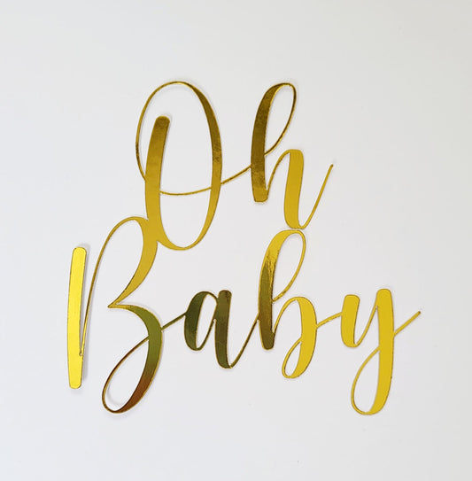 "Oh Baby" Gold Mirror cake front topper (10cm x 10cm)